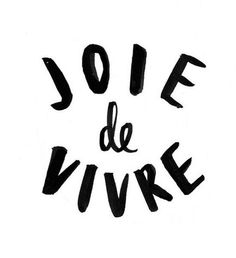 lovetralala_citation joyeuse_joie de vivre